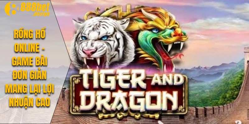 Rồng Hổ Online
