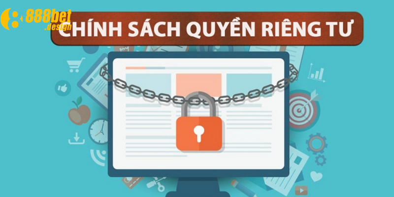 Quyền riêng tư 888B đảm bảo không có thông tin nào bị rò rỉ ra ngoài