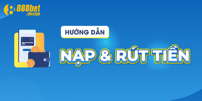 Kiểm tra kỹ thông tin tài khoản trước khi yêu cầu rút tiền rút tiền 888b